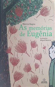 Livro as Memórias de Eugênia Autor Bagno, Marcos (2011) [usado]