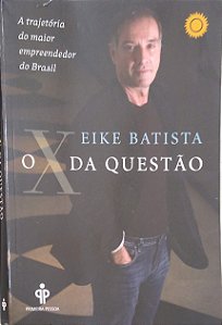 Livro o X da Questão Autor Batista, Eike (2011) [usado]