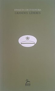 Livro Grandes Lideres Autor Oliveira, Dimas da Cruz (2015) [usado]