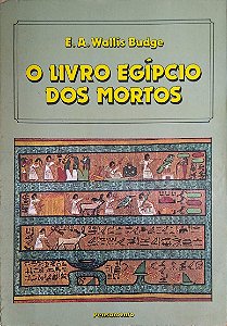 Livro o Livro Egípcio dos Mortos Autor Budge, E. A. Wallis [usado]