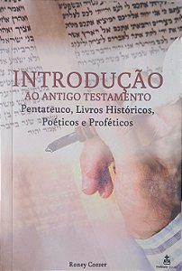 Livro Introdução ao Antigo Testamento Autor Cozzer, Roney Ricardo (2016) [usado]