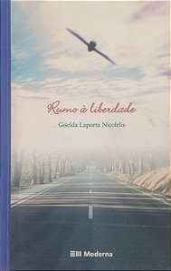 Livro Rumo À Liberdade Autor Nicolelis, Giselda Laporta (2003) [usado]