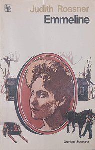 Livro Emmeline Autor Rossner, Judith (1983) [usado]