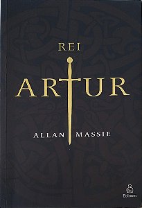 Livro Rei Arthur Autor Massie, Allan (2004) [usado]