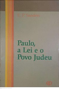 Livro Paulo, a Lei e o Povo Judeu Autor Sandres, E. P. (1990) [usado]