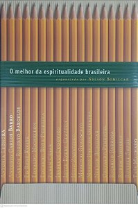 Livro o Melhor da Espiritualidade Brasileira Autor Bomilcar, Nelson (2005) [usado]