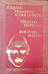 Livro Prometeu Acorrentado; Édipo Rei; Medéia Autor Ésquilo, Sófocles e Eurípedes (1982) [usado]