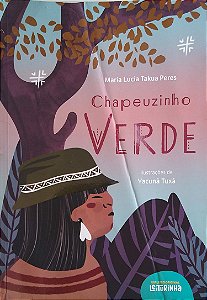 Livro Chapeuzinho Verde Autor Peres, Maria Lucia Takua (2023) [usado]
