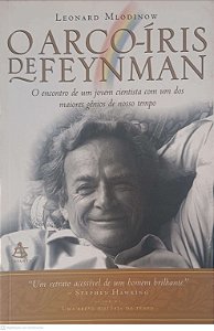 Livro o Arco-íris de Feynman Autor Mlodinow, Leonard (2005) [usado]