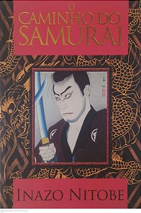 Livro o Caminho Samurai Autor Nitobe, Inazo (2019) [usado]