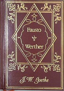 Livro Fausto/werther Autor Goethe, J. W. (1983) [usado]