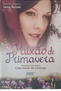 Livro Paixão de Primavera Autor Camargo, Célia Xavier de (2011) [usado]