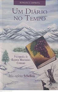 Livro um Diario no Tempo Autor Coelho, Eliana Machado (2006) [usado]