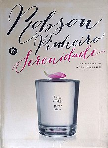 Livro Serenidade: Uma Terapia para a Alma Autor Pinheiro, Robson (2013) [usado]