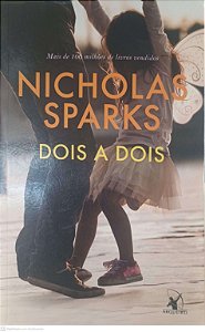 Livro Dois a Dois Autor Sparks, Nicholas (2017) [usado]