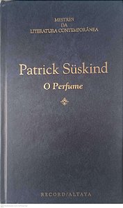 Livro o Perfume Autor Suskind, Patrick (1985) [usado]