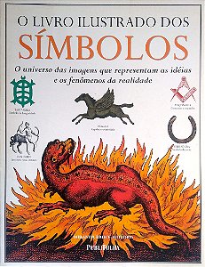 Livro o Livro Ilustrado dos Símbolos Autor Bruce-mitford, Miranda (2002) [usado]