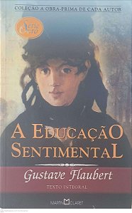 Livro a Educação Sentimental Autor Flaubert, Gustave (2007) [usado]