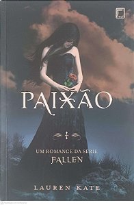 Livro Paixão um Romance da Série Fallen Autor Kate, Lauren (2012) [usado]