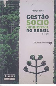 Livro Gestão Socio Ambiental no Brasil Autor Berté, Rodrigo (2012) [usado]