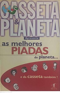 Livro Casseta e Planeta Apresenta as Melhores Piadas do Planeta Autor Casseta e Planeta (2001) [usado]