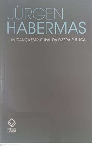 Livro Mudança Estrutural da Esfera Pública Autor Habermas, Jurgen (2014) [usado]