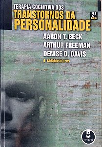 Livro Terapia Cognitiva dos Transtornos da Personalidade Autor Beck, Aaron T. (2005) [usado]