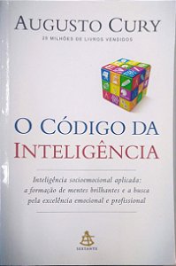 Livro o Código da Inteligência Autor Cury, Augusto (2016) [seminovo]