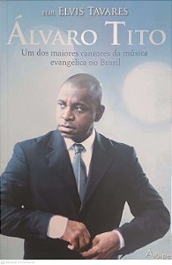 Livro Alvaro Tito Autor Tavares, Elvis (2012) [usado]