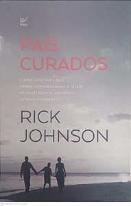 Livro Pais Curados Autor Johnson, Rick (2018) [usado]