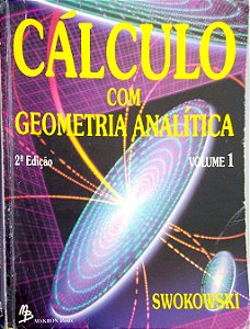 Livro Cálculo com Geometria Analítica; Vol. 1 Autor Swokowski (1994) [usado]