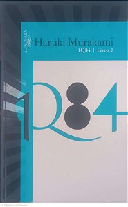 Livro 1q84 | Livro 2 Autor Murakami, Haruki (2013) [seminovo]