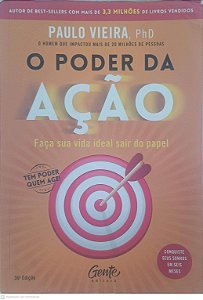 Livro o Poder da Ação Autor Vieira, Paulo (2015) [usado]