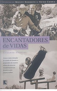 Livro Encantadores de Vidas Autor Moreira, Eduardo (2012) [usado]