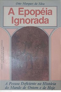Livro a Epopéia Ignorada Autor Silva, Otto Marques da [usado]