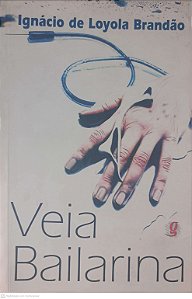 Livro Veia Bailarina Autor Brandão, Ignacio de Loyola (1997) [usado]