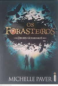 Livro os Forasteiros Deuses e Guerreiros Autor Paver, Michelle (2014) [usado]