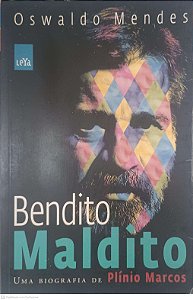 Livro Bendito Maldito Autor Mendes Oswaldo (2009) [usado]