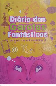 Livro Diario das Garotas Fantasticas Autor Johnson, Alexandra (2011) [usado]