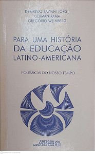 Livro para Uma Historia de Educação Latino-americana Autor Saviani, Dermeval (1996) [usado]