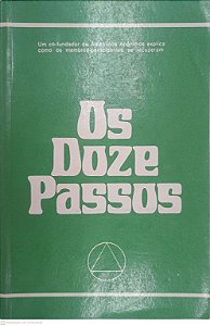 Livro os Doze Passos Autor Desconhecido (1993) [usado]