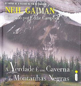 Livro a Verdade é Uma Caverna nas Montanhas Negras Autor Gaiman, Neil (2015) [seminovo]