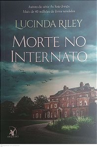 Livro Morte no Internato Autor Riley, Lucinda (2022) [seminovo]