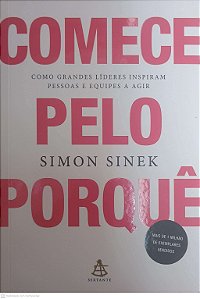 Livro Comecem pelo Porquê Autor Sinek, Simon (2018) [usado]