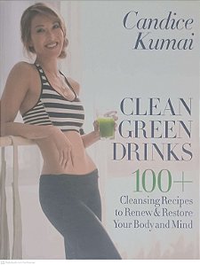 Livro Clean Green Drinks Autor Kumai, Candice (2014) [usado]