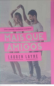 Livro Mais que Amigos Autor Layne Lauren (2018) [usado]