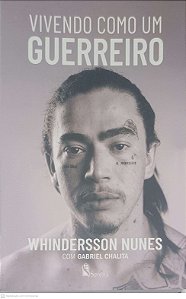 Livro Whindersson Nunes: Vivendo Como um Guerreiro Autor Nunes, Whindersson (2021) [usado]