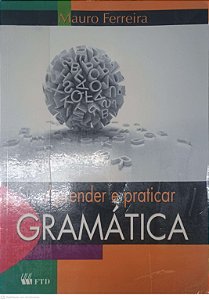 Livro Aprender e Praticar Gramatica Autor Ferreira , Mauro (2011) [usado]