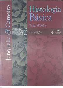 Livro Histologia Basica Autor Junqueira, Luiz Carlos Uchoa (2017) [usado]
