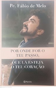 Livro por onde For o Teu Passo. Autor Melo, Pe. Fabio de (2019) [usado]